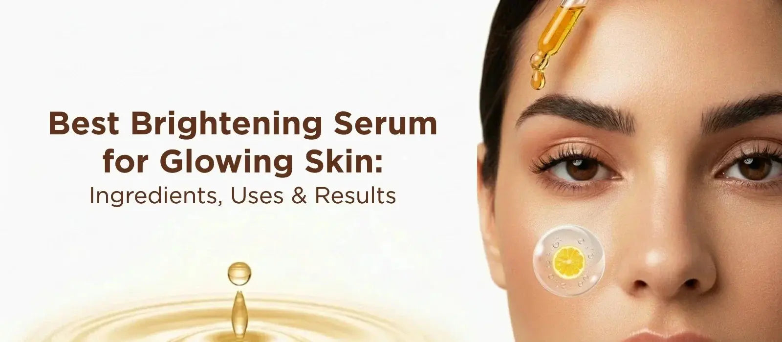 Brightening Serum for Glowing Skin