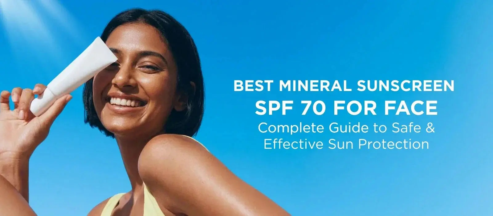 Best Mineral Sunscreen SPF 70