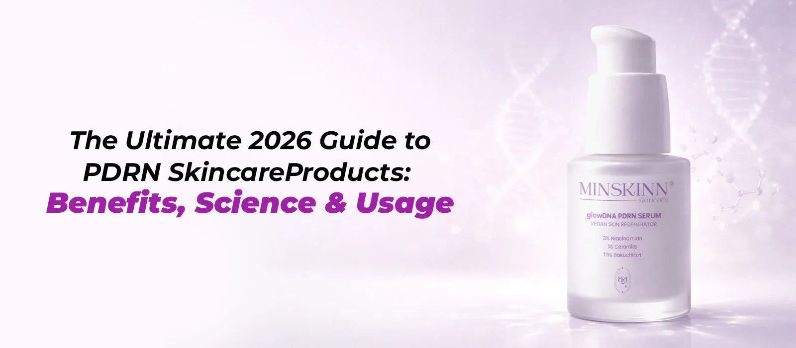 2026 Guide to PDRN Skincare Products